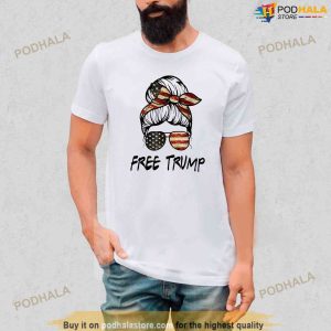 Free Trump Messy Bun Republican Pro Trump Us Flag Donald Trump Tshirt