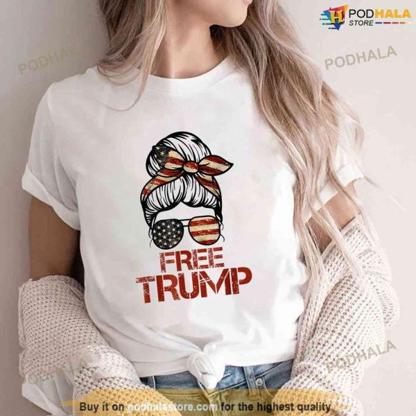 Free Trump Messy Buns American Flag Tee Free Trump Shirt