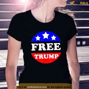 Free Trump Release President Trump Free Trump Free Trump Shirt 2