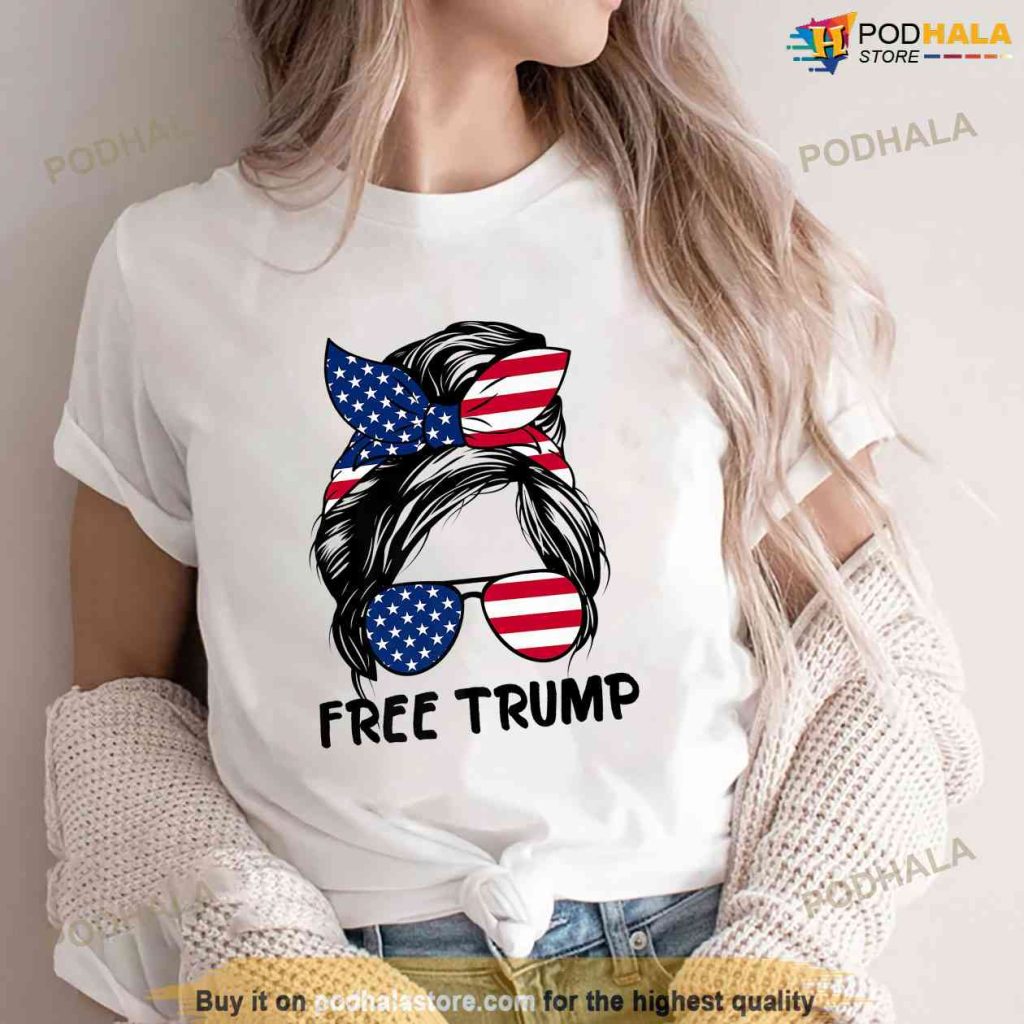 Free Trump Shirt, Messy Bun American Flag Free Donald Trump T-Shirt