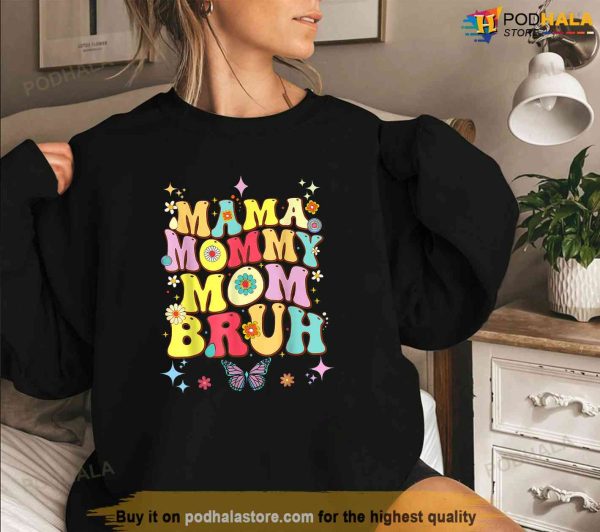 Funny Mothers Day Shirt Mama Mommy Mom Bruh Mom Color Shirt, Best Gift For Mother