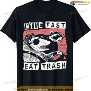 Funny Possum Raccoon Live Fast Eat Trash Street Cats Squad T-shirt
