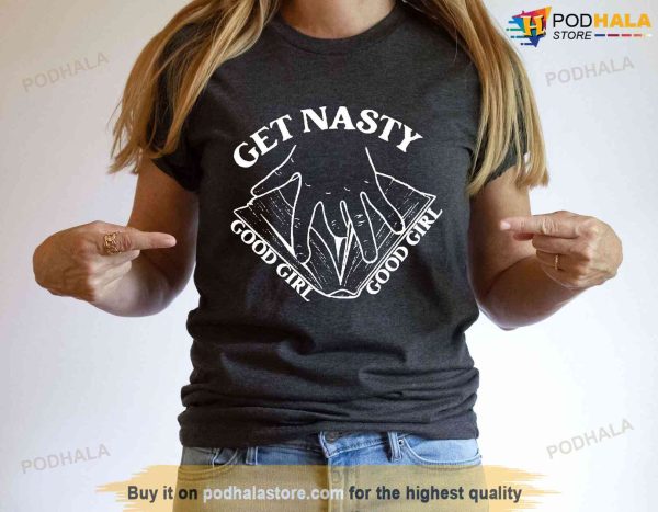 Get Nasty Good Girl Russ Shirt, Funny Reading Shirt, Spicy Book Lover Tee
