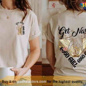 Get Nasty Good Girl Russ Shirt, Good Girl Sweatshirt, Romance Sweatshirt