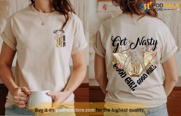 Get Nasty Good Girl Russ Shirt, Good Girl Sweatshirt, Romance Sweatshirt