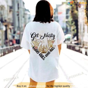 Get Nasty Good Girl Russ Shirt Good Girl Sweatshirt Romance Sweatshirt 3