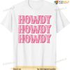 Howdy Southern Western Retro Country Rodeo Cowgirl T-shirt