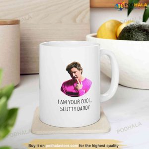 I Am Your Cool, Slutty Daddy Pedro Pascal Mug, Pedro Pascal Gift For Fans