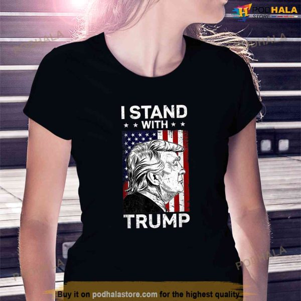 I Stand With Trump T-Shirt, Free Trump Shirt