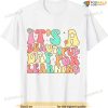 It's Beautiful Day For Learning Retro Teacher Students Women T-shirt