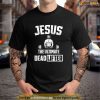 Jesus The Ultimate Deadlifter For A Bodybuilder Shirt, Jesus Merch