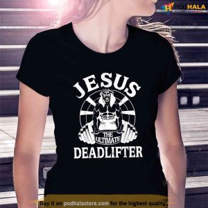 Jesus The Ultimate Deadlifter Funny Vintage Gym Funny Christian Shirt Jesus Merch 2