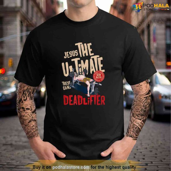 Jesus the Ultimate Deadlifter Weightlifting Christmas Shirt, Jesus Merch
