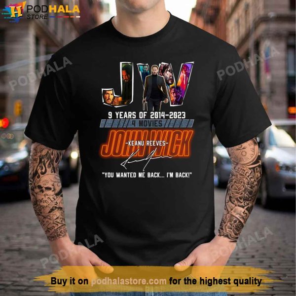 John Wick Keanu Reeves Shirt, 9 Year Aniversary John Wick Gift For Fans
