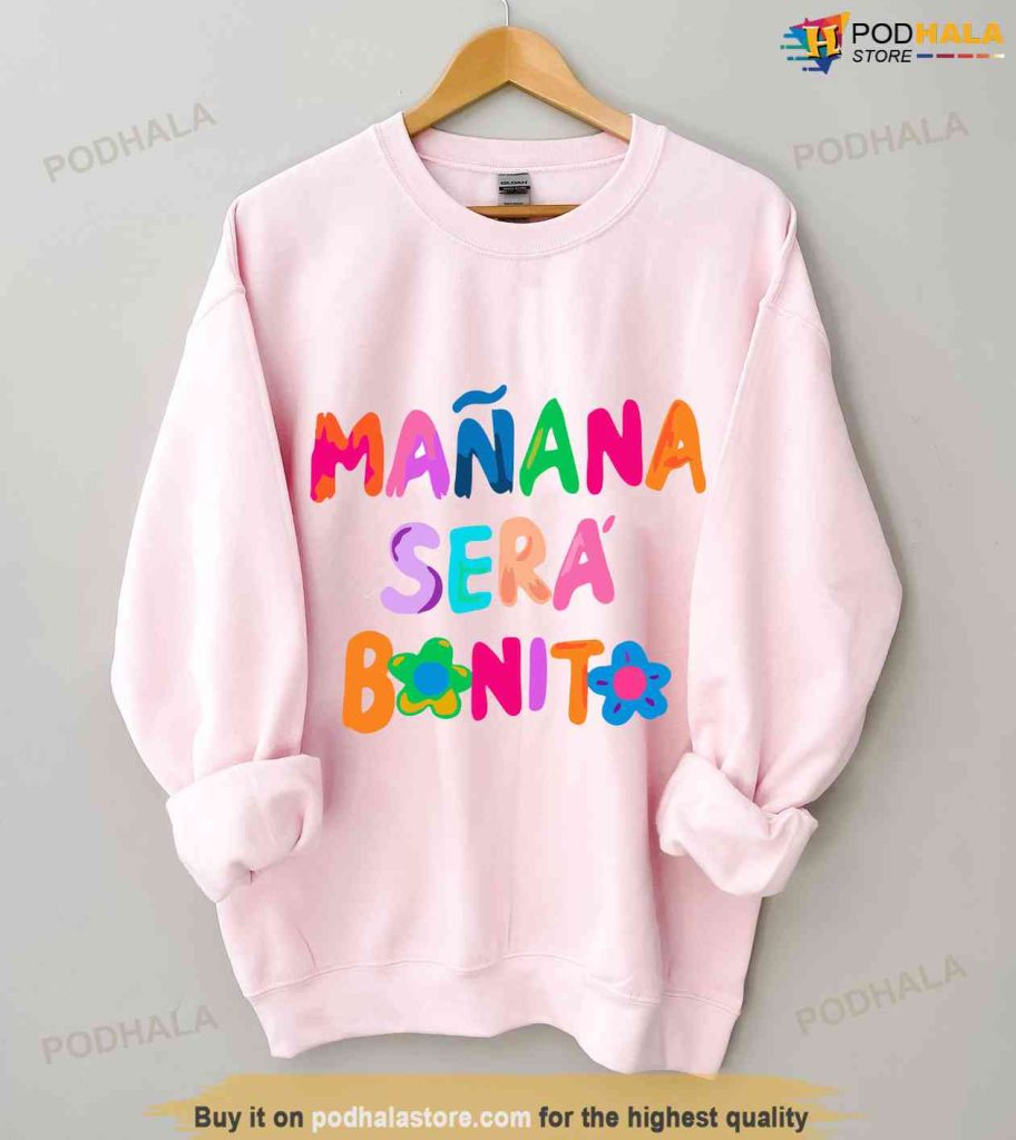 Karol G Gift For Fans, Mañana Será Bonito Shirt - Podhalastore