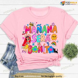 Karol G Manana Sera Bonito Shirt Tomorrow Will Be Nice Tshirt