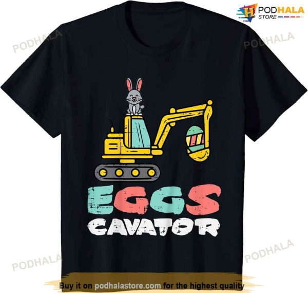Kids Eggs Cavator Easter Bunny Excavator Cute Boys Kids Toddler Funny Easter Shirt