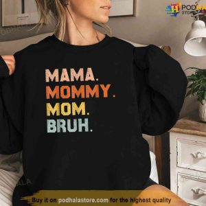 Mama Mommy Mom Bruh Mommy And Me Mom Shirts For Women Shirt Cool Gifts For Mom 3