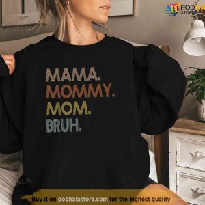 Mama Mommy Mom Bruh Mommy And Me Mom Tee For Women Tshirt Sentimental Gifts For Mom 2 1