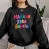 Mañana Sera Bonito SweatShirt, Karol G Sweatshirt, Bichota, KaroL G Merch