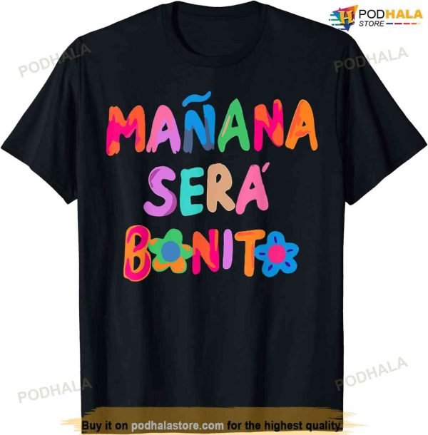 Mañana Será Bonito T-shirt