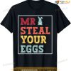 Mr Steal Your Eggs Easter Boys Toddlers Funny Spring Humor T-shirt