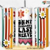 On My Husbands Last Nerve 20 oz Skinny Tumbler, Funny Wife Tumbler