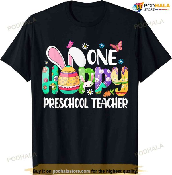 One Hobby Preschool Teacher Bunny Easter Day Funny Easter Shirt