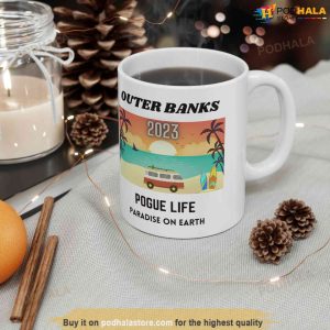 Outer Banks Pogue Life 2023 Coffee Mug Paradise On Earth Mug Obx3 Coffee Mug 3
