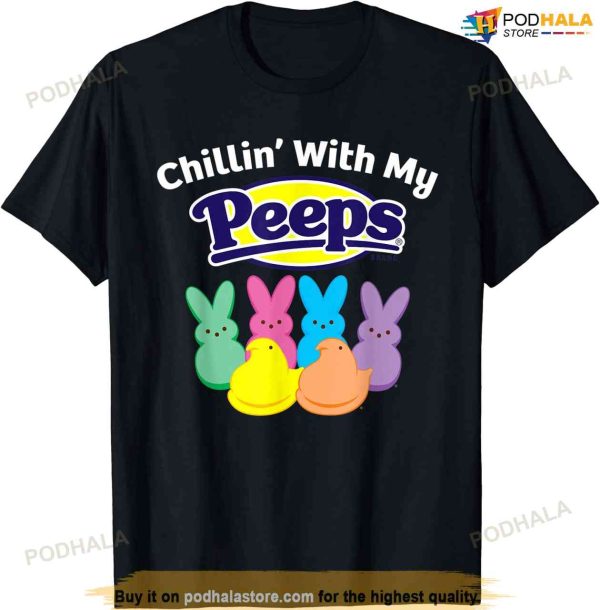 Peeps Easter Chillin’ With My Peeps Funny Easter Shirt