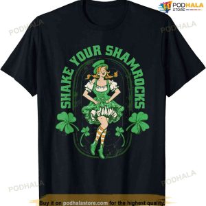 Shake Your Shamrocks - St Patricks Day Irish T-shirt