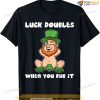 St Patricks Day Shirt Dirty Humor Leprechaun St Paddys T-shirt