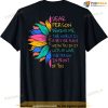Sunflower Dear Person Behind Me The World Is A Better Place T-shirt