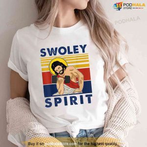 Swoley Spirit Weight Lifting Jesus Swoley Spirit Funny Jesus Tshirt