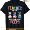 Teacher Of The Most Awesome Easter Bunny Spring Funny Easter Shirt