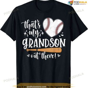 That's My Grandson Out There Baseball Grandma Mother's Day T-shirt
