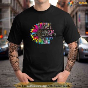 Tie Dye I Went From Mama Mommy Mom Bruh Sunflower Mother Day Tshirt 1 1