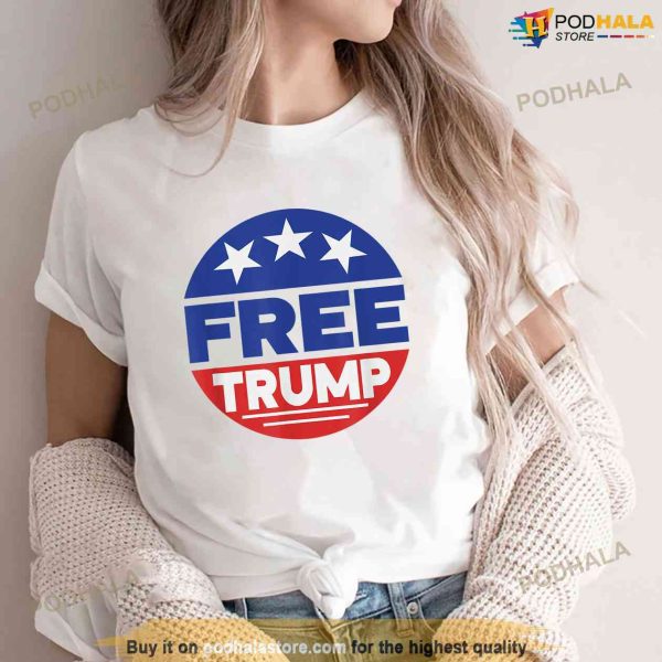 Trump 2024 Republican Support For Freedom Shirt, Free Trump Shirt