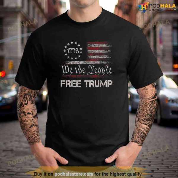 We The People Free Donald Trump T-Shirt Republican Support Pro, Free Trump Shirt