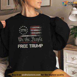 We The People Free Donald Trump T shirt Republican Support Pro Free Trump Shirt 3