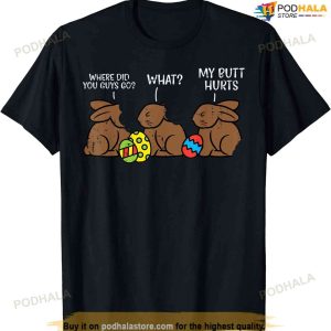 Where Did You Guys Go Chocolate Bunny Funny Easter Kids Funny Easter Shirt
