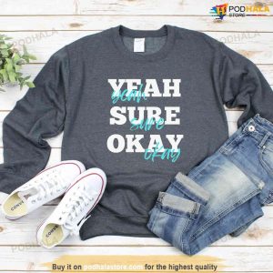 Yeah Sure Okay Shirt Ballerini Tour 2023 Tshirt Country Concert Gift For Fans