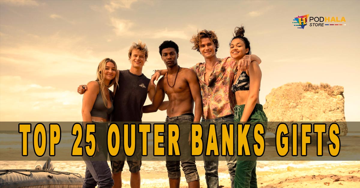 The Top 25 Outer Banks Gifts for True OBX Enthusiasts Bring Your Ideas, Thoughts And