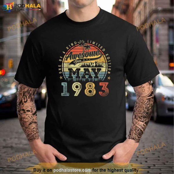 40 Year Old Awesome Since May 1983 40th Birthday Shirt
