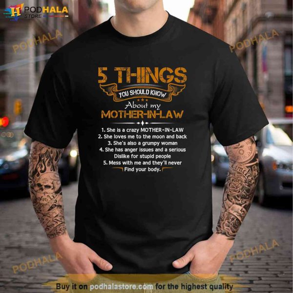5 Things You Should Know About My Mother in Law Shirt, Best Gifts For Mother In Law