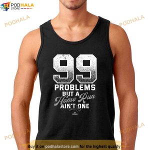99 Problems Aaron Judge New York Mlbpa Shirt Gifts For Yankees Fans 2