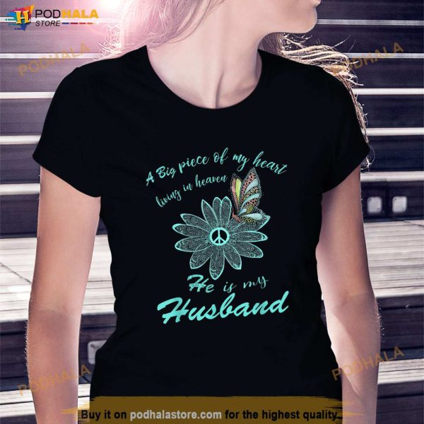 A Big Piece Of My Heart Lives In Heaven And He Is My Husband Shirt