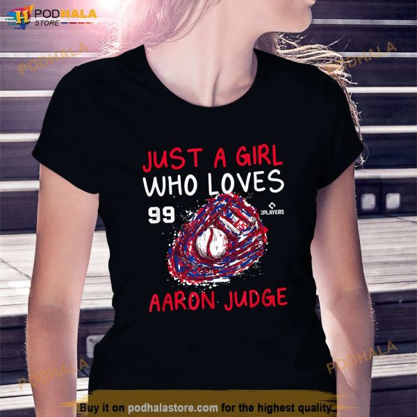A Girl Who Loves Aaron Judge Funny New York Baseball Fan Shirt