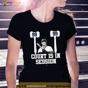 Aaron Judge 99 Court Is In Session Baseball Shirt