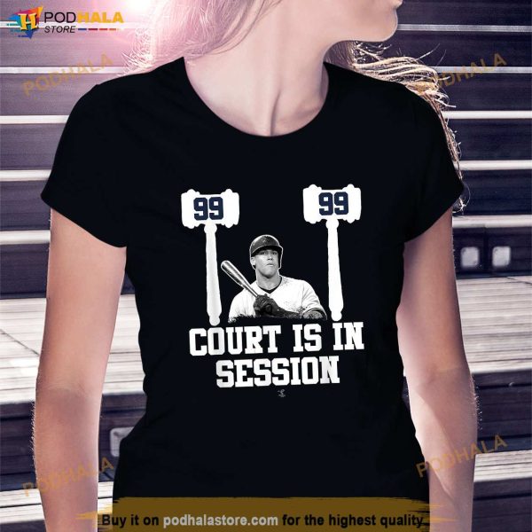 Aaron Judge 99 Court Is In Session Trending Baseball Shirt, Gifts For Yankees Fans